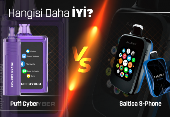 Hangisi Daha İyi? Puff Cyber Vs. Saltica S-Phone !